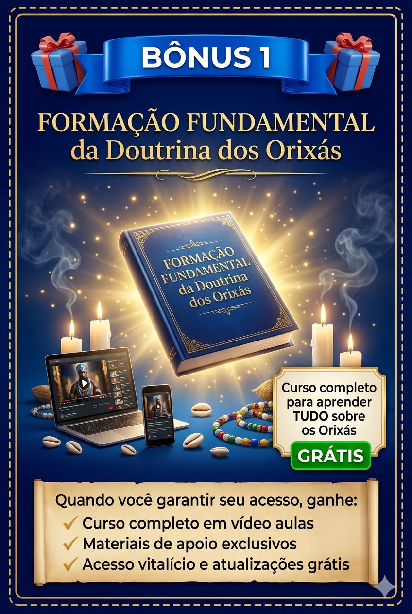 Bônus 1: Formação Fundamental da Doutrina dos Orixás